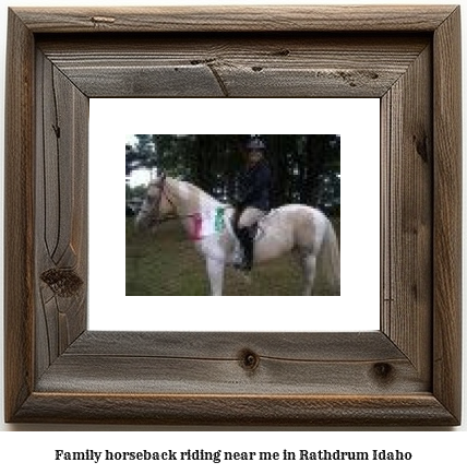 family horseback riding near me in Rathdrum, Idaho